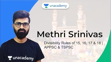 Divisibility Rules of 15, 16, 17 & 18 | APPSC & TSPSC | Methri Srinivas