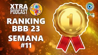 🏆 BBB 23: RANKING DA SEMANA 11 🏆