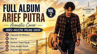 Versi Akustik Paling Sedih - Arief Putra Acoustic Blues Terbaru || Harmoni Cover 