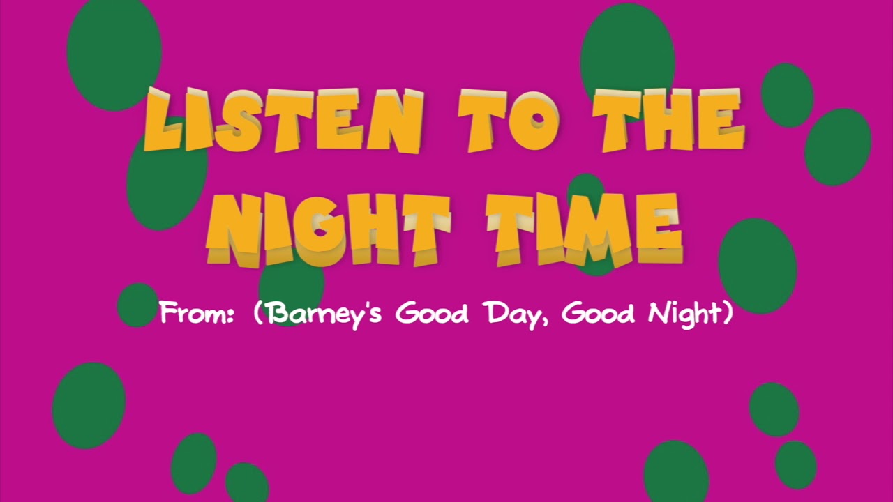 Listen To The Night Time!💜💚💛 EDITED SONGS SUBSCRIBE YouTube
