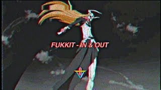 Watch Fukkit In  Out video