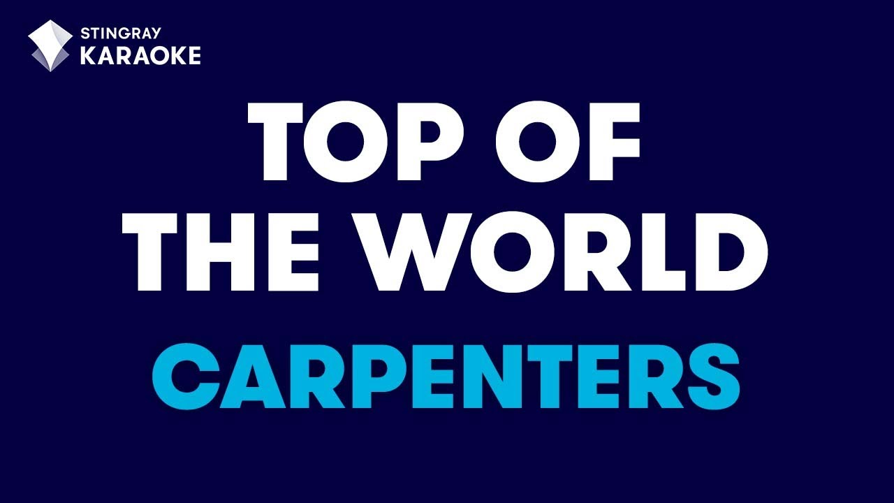 ⁣The Carpenters - Top Of The World (Karaoke With Lyrics)