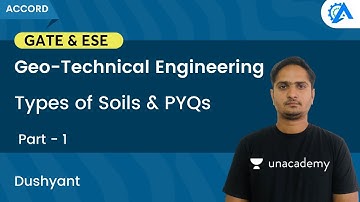Geo - Technical Engineering | Types of Soils & PYQs | GATE & ESE | Dushyant Sir