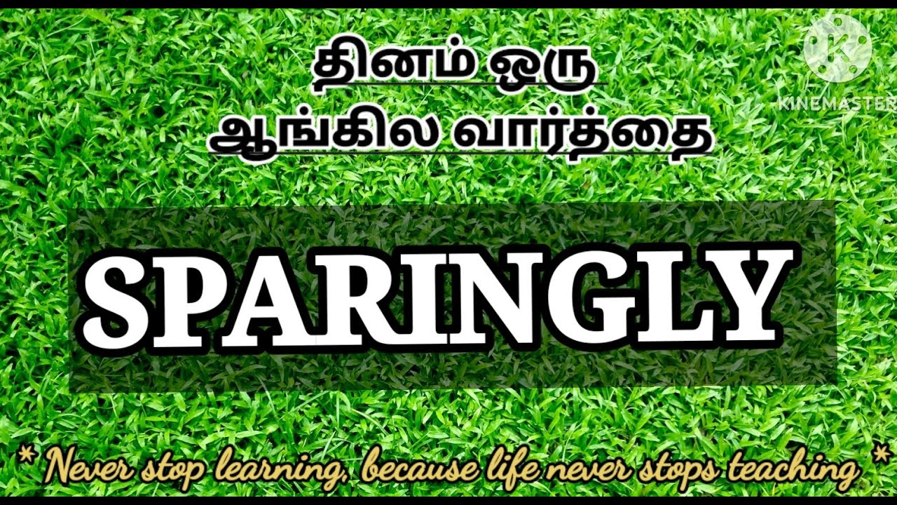 SPOKEN ENGLISH/தினம் ஒரு ஆங்கில வார்த்தை/SPARINGLY Meaning in ENGLISH ...