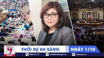 Thời sự 6h sáng 1/10.Hạ viện Mỹ thông qua dự luật tránh CP đóng cửa, Nắng nóng ở Tây Ban Nha