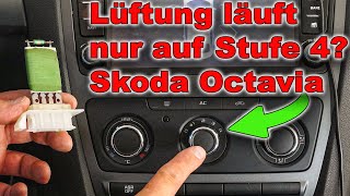 Pkw Lüftung Läuft Nur Auf Stufe 4? Skoda Octavia Vorwiderstand Defekt...