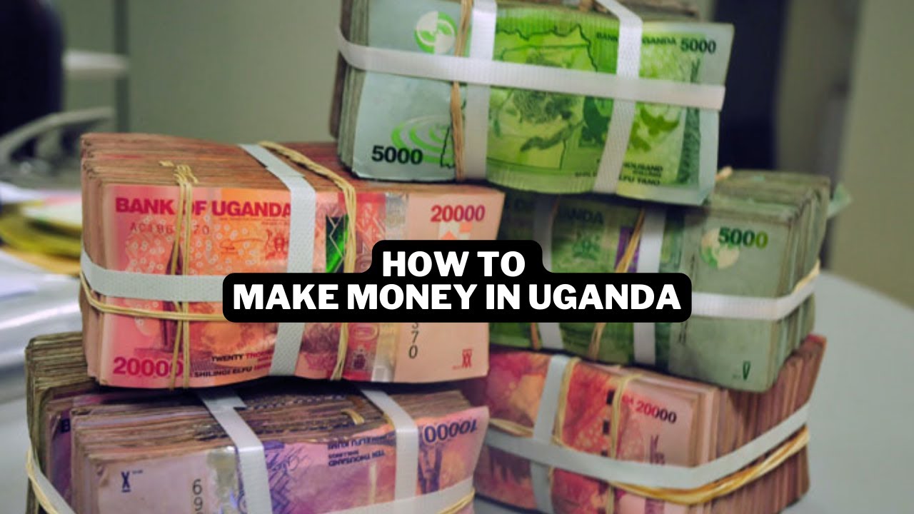 how-to-make-money-in-uganda-how-to-make-money-online-in-uganda-today