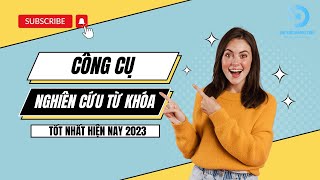 Công cụ nghiên cứu từ khóa trả phí tốt nhất năm 2023 | Daikimmkt