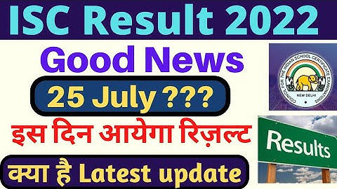 Big Good news |📢 ISC Result date announced | ISC class 12 result 2022 | ISC result 2022 ||