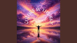Colors In The Sky feat Kes Kross