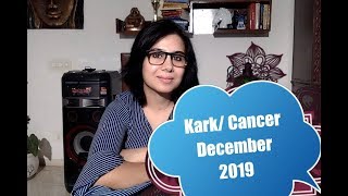 Cancer/ Kark December 2019 कर्क राशिफल