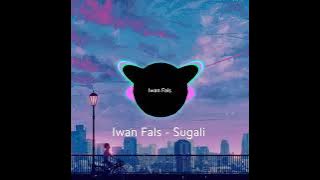 Iwan Fals - Sugali (MUSIK ORIGINAL)#iwanfals #sugali