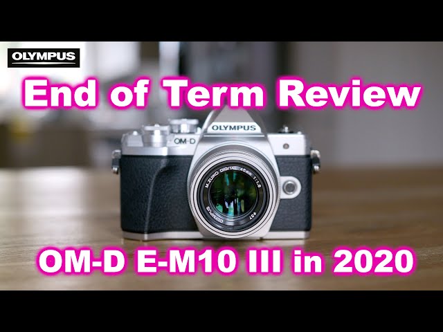 OM-D E-M10 III in 2020. Still the BEST Entry? End of Term Review