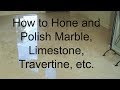 How to Hone and Polish Marble, Limestone, Travertine, etc. from a Bane-Clene on-hand training class.