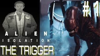 Alien: Isolation - The Trigger - #1 - Damage Control