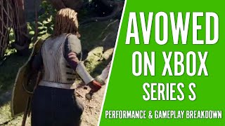 Avowed on Xbox Series S (Performance & Gameplay Breakdown)