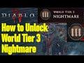 Diablo 4 how to unlock world tier 3 nightmare dungeons