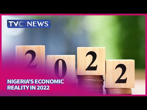 What is Nigeria's Economic Reality in 2022? - Finance Experts Give their Projections thumbnail