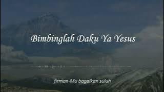 Music Cover | Bimbinglah Daku Ya Yesus | #williamd_music