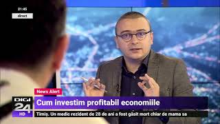 Cum putem investi profitabil economiile - Digi24