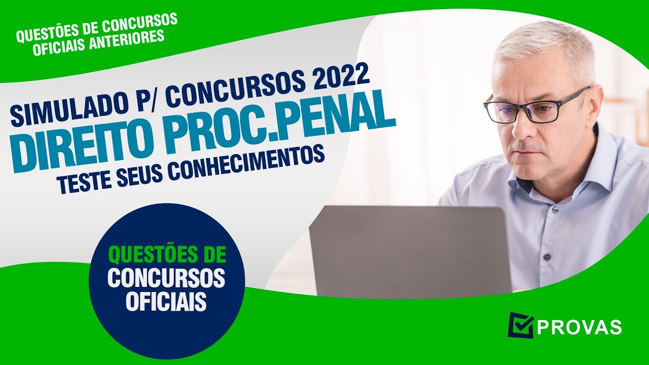Simulado para Concurso PC SP, CGU e TJDFT  2022  - 15 Questões de Direito Processual Penal