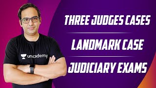 Three Judges Cases | Landmark Cases | Judiciary Exams