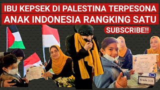TAKJUB IBU KEPKES DI PALESTINA‼️ ANAK INDONESIA RANGKING-1