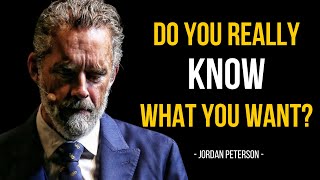 Why You're Not Getting What You Want: The Surprising Truth | Jordan Peterson