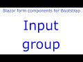 Input group - e32 - Blazor form components for Bootstrap
