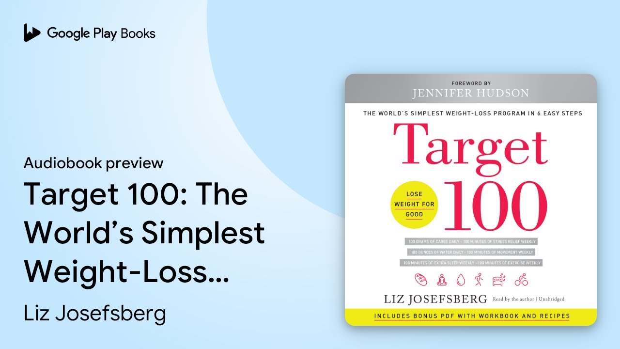Target 100: The World’s Simplest Weight-Loss… by Liz Josefsberg ...