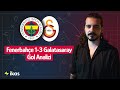 Galatasaray'ın Kadıköy Zaferinin Ayrıntıları | Gol Analizi #3