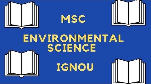MSC ENVIRONMENTAL SCIENCE FROM IGNOU || MSCENV || FULL DETAILS || FOR ASSIGNMENT WHTSAPP 7780847110