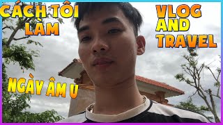 LÀM GÌ VÀO 1 NGÀY ÂM U NHƯ THẾ NÀY ĐÂY?