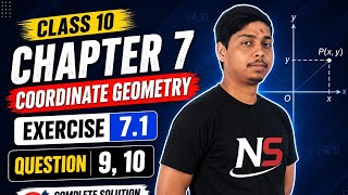Class 10th chapter 7 Coordinate Geometry exercise 7.1 Question 9, 10 by NS sir.
