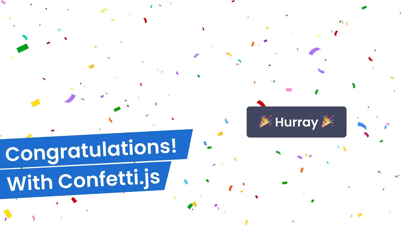 Confetti Effect | HTML CSS and Vanilla Javascript | Confetti.js - YouTube