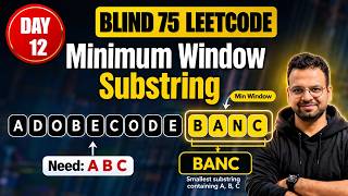 Minimum Window Substring | Sliding Window Pattern | Day 13 of Blind 75 | DSA with Python | Hindi
