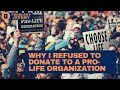 Why i refused to donate to a prolife organization