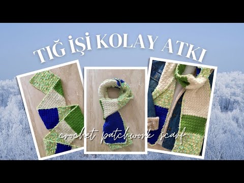 TIĞ İŞİ RENKLİ DESENLİ ATKI | KOLAY | PATCHWORK ATKI