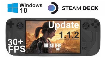 The Last of Us Part 1 (Update 1.1.2) on Steam Deck/Windows 10 in 800p 30+Fps (Live)