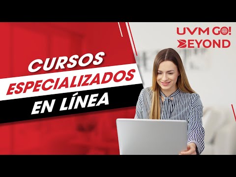 Aprende y especialízate con los cursos en línea UVM Go! Beyond