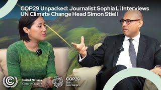 Journalist Sophia Li Interviews Executive Secretary Simon Stiell Un Climate Change