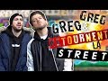 Greg  greg retournent la street  they are back 