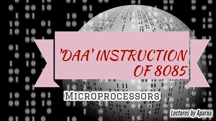 'DAA' INSTRUCTION OF 8085 | ARITHMETIC GROUP INSTRUCTION SET