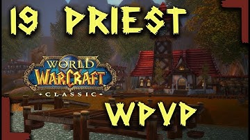 19 Twink priest Classic WoW wPvP