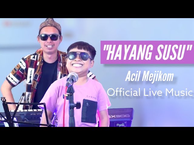 Hayang Susu-Acil Mejikom Ft Wagista (Official Live Music ) class=