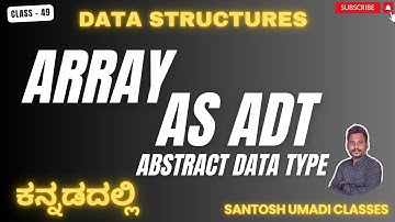 "Array as ADT Explained in Kannada | Data Structures Full Concept for Beginners 💡📊"