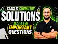 Class 12 Chemistry Chapter 1 | Solutions Most Important Questions | Akash Sir