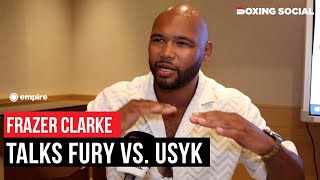 Frazer Clarke BREAKS DOWN Tyson Fury vs. Oleksandr Usyk