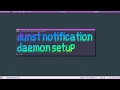 Let S Linux 041 Notifications With Dunst