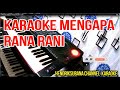 MENGAPA RANA RANI karaoke DUT original NADA wanita